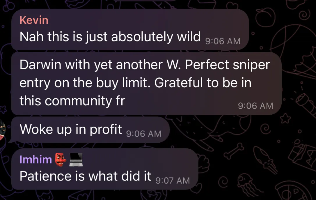 Member message: Perfect sniper entry on the buy limit. Grateful to be in this community.